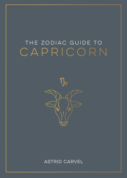The Zodiac Guide to: Capricorn