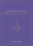 The Zodiac Guide to: Sagittarius