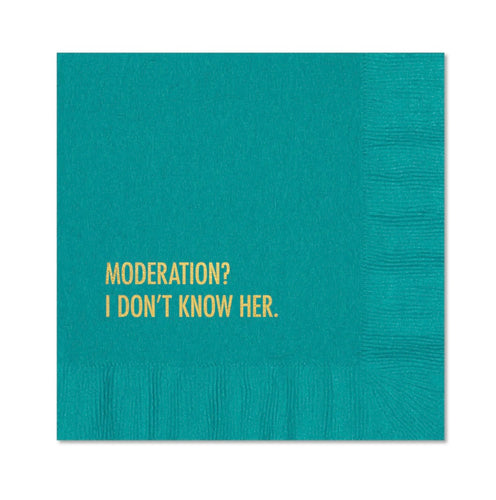 Moderation? Napkins
