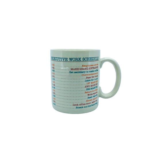 Executive Work Schedule Funny “Gag Gift” Mug