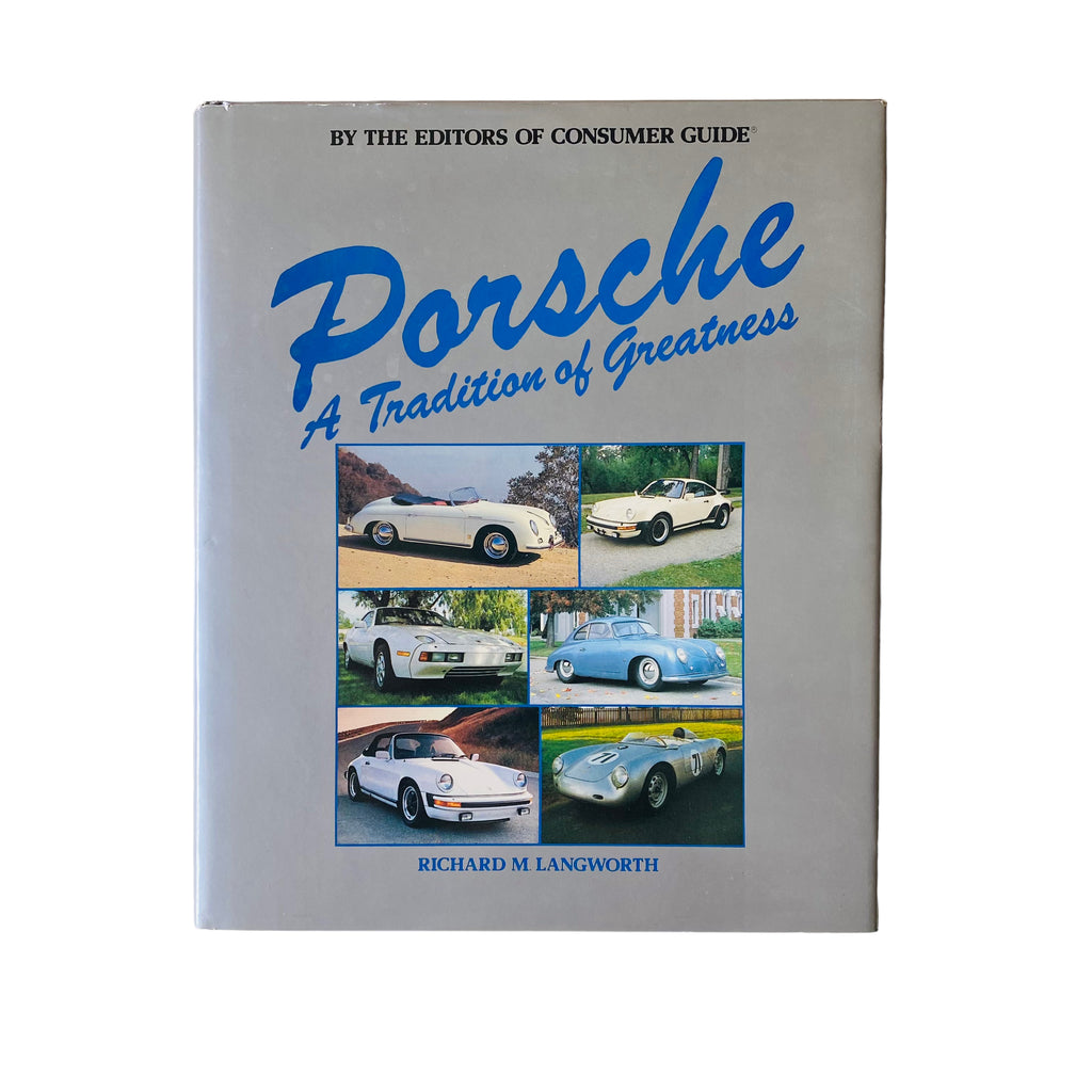 Porsche, A Tradition of Greatness