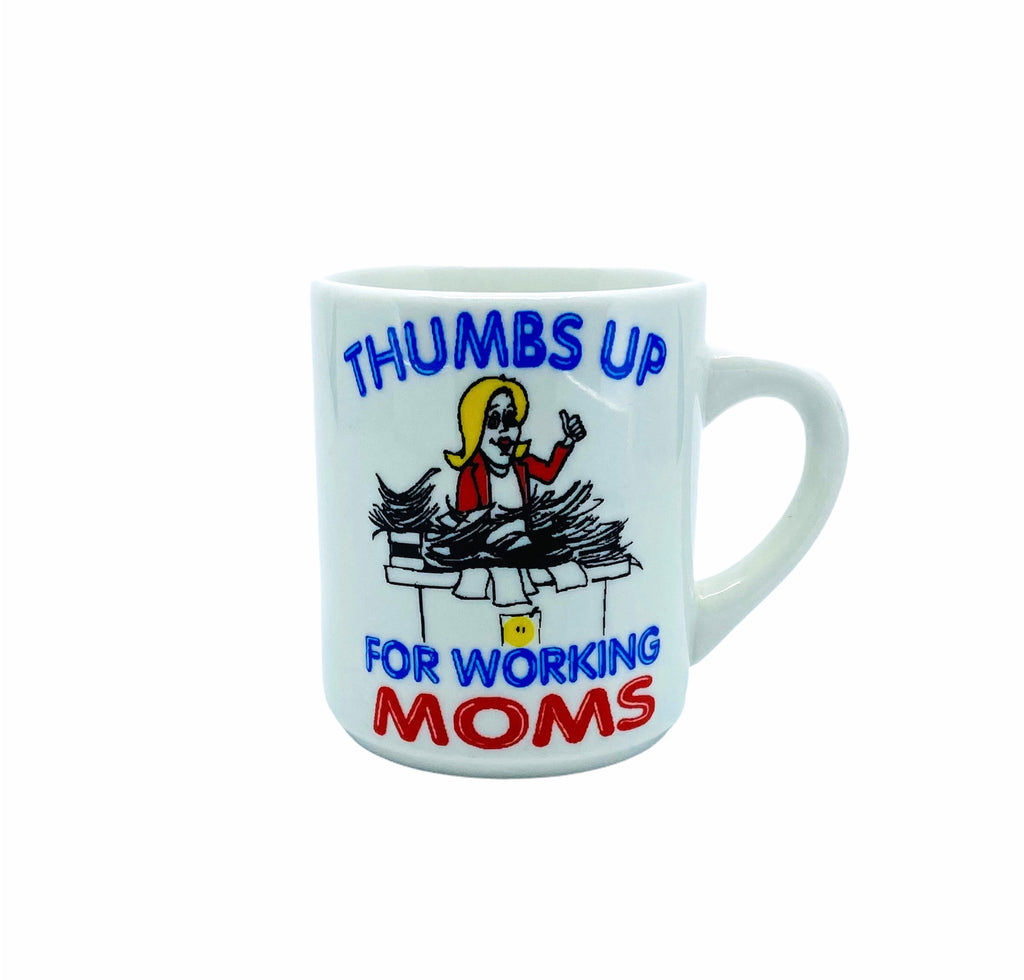“Thumbs Up for Working Mom’s” Mug