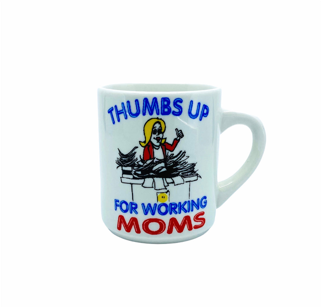 “Thumbs Up for Working Mom’s” Mug